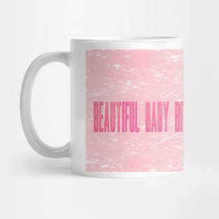 BBB ( emphasis on the bitch) Mug